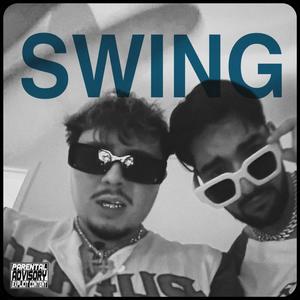 SWING (feat. 47 KID Beats) (Explicit)
