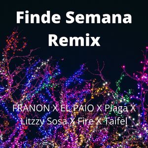 Fin De Semana (Remix) [Explicit]