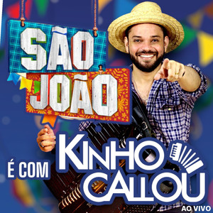 São João é com Kinho Callou (Ao Vivo)