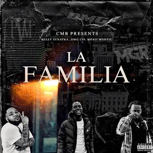 CMB PRESENTS: LA FAMILIA (Explicit)