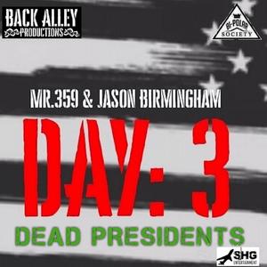 Dead Presidents (feat. Jason Birmingham) (Explicit)