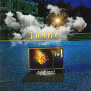 Tommy Endless (Explicit)