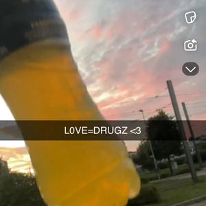 L0VE=DRUGZ (Explicit)