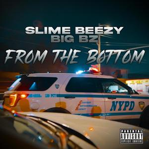 FROM THE BOTTOM (feat. Big Bz) (Explicit)