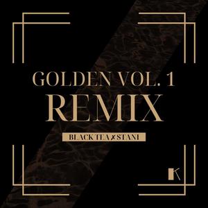 golden Volume 2. (stani Remix)