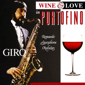 Wine & Love in Portofino: Romantic Saxophone Melodies