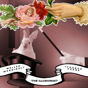 The Illusionist(feat. Ichabod Crane) (Explicit)