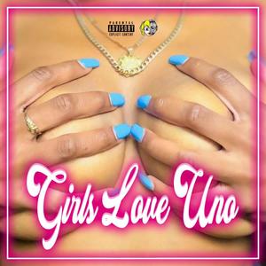 Girls Love Uno (Explicit)
