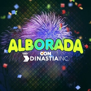 Alborada con Dinastia INC