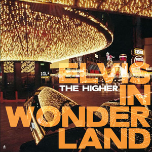 Elvis in Wonderland (Explicit)