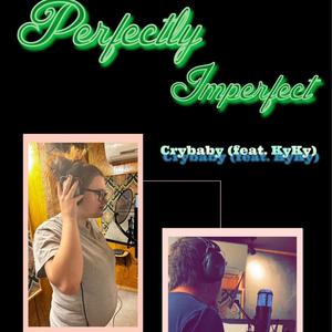 Perfectly Imperfect (feat. KyKy) (Explicit)