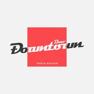 Downtown (Explicit)