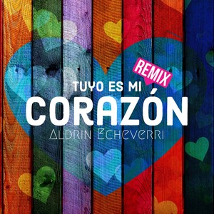 Tuyo Es Mi Corazón (Remix)