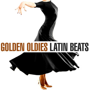 Golden Oldies Latin Beats