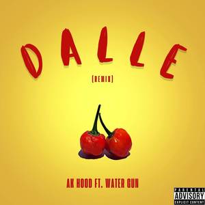 Dalle (Remix) [Explicit]