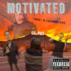 Motivated (feat. Crown Eye) (Explicit)