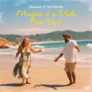 Magia é a Vida Com Você