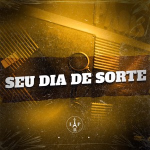 Seu Dia de Sorte (Explicit)