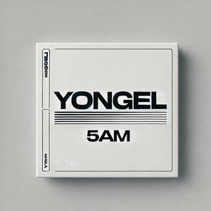 5 AM (feat. Yongel) [Explicit]