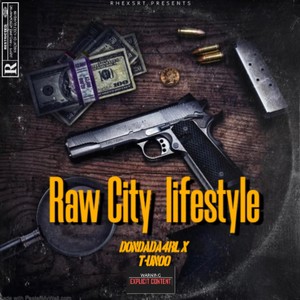 Raw City Lifestyle (Explicit)