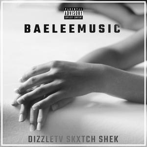 Baddie (feat. Dizzletv, Skxtch & Shek) [Explicit]