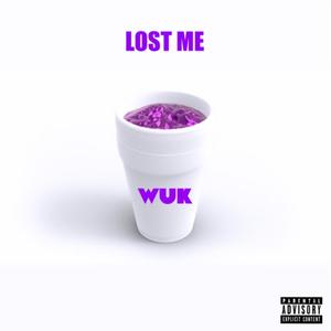 Lost Me (Explicit)