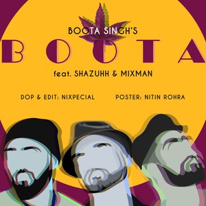 Boota Anthem (feat. Mixman Shawn & Shazuhhh)