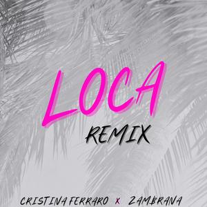 LOCA (Remix)