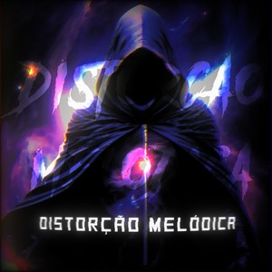 Distorção Melódica (Explicit)