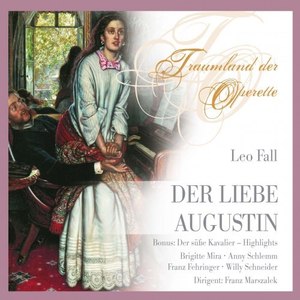 Hast du lieber mich / Wo steht denn das geschrieben - Der liebe Augustin