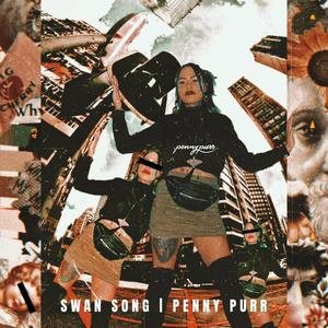 Swan Song (Explicit)