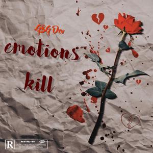 Emotions Kill (Explicit)