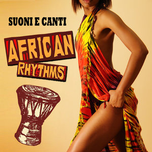 Suoni e canti - African Rhythms