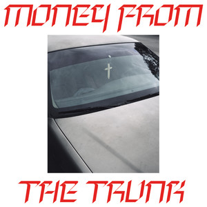 Money in the trunk feat. Fokn Bois