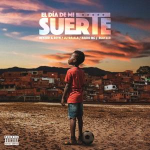 El Día De Mi Suerte (Explicit)