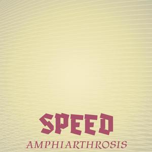 Speed Amphiarthrosis