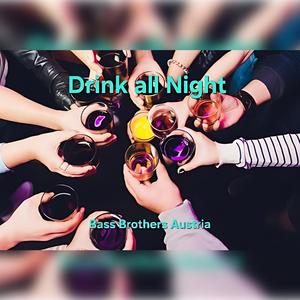 Drink all Night