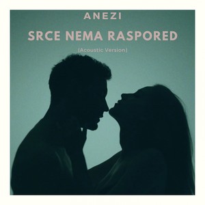 Srce nema raspored (Acoustic version)