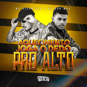 Aquecimento Joga o Dedo Pro Alto (Explicit)