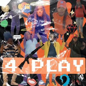 4 Play (Explicit)