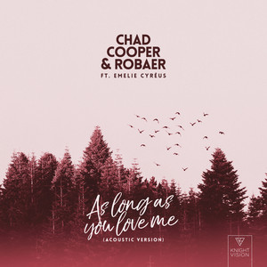 As Long As You Love Me (feat. Emelie Cyréus) (Acoustic)