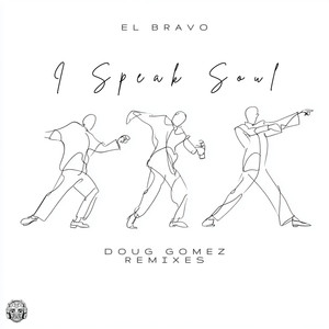 I Speak Soul (Doug Gomez Broken Soul Remix)