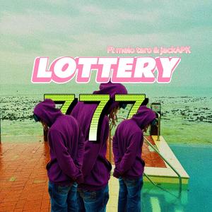 Lottery (feat. Melo Taro & Jack Apk) [Explicit]