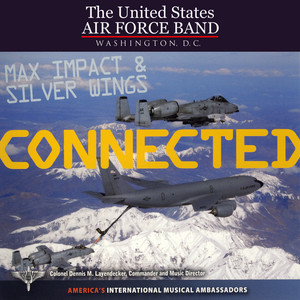 United States Air Force Band Max Impact and Silver Wings: Connected