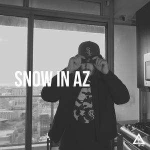 SNOW IN AZ (Explicit)