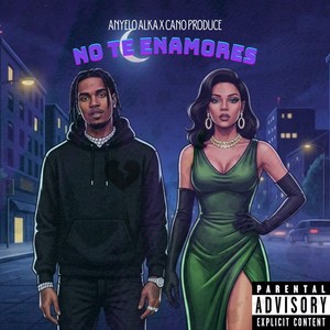 No Te Enamores (Explicit)