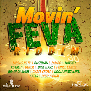 Movin' Feva Riddim