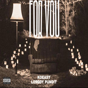 For you (feat. Koeasy)