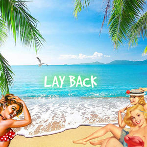 LAY BACK