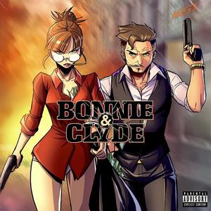 Bonnie & Clyde (Explicit)